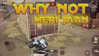 PUBG &bull; PUBG PAKISTAN &bull; XT ANYMS &bull; WHY NOT MERI JAN❤️