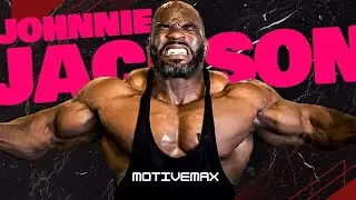 Johnnie Jackson - GYM MOTIVATION