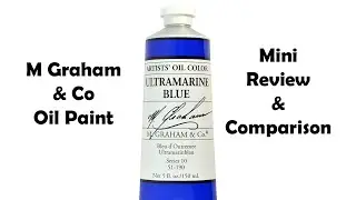 Масляная краска M Graham and Co &mdash; мини-обзор и сравнение