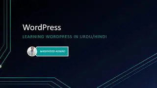 What is latest WordPress 2018? Overview of Wordpress Introduction and Explanation in Urdu / Hindi