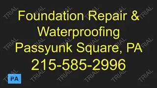 foundation repair passyunk square pa 215-585-2996 waterproofing, concrete cracks, waterproofing