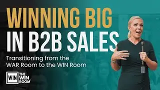 B2B Sales is Broken&mdash;Here&rsquo;s How to Fix It with WIN Room Tactics