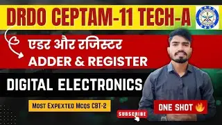 Day 32 DRDO CEPTAM-11 TECH-A Adder & Register MCQs | Digital Electronics | By Rakesh Verma 