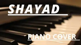 Shayad Piano Tutorial | Easy Piano tutorial |Instrumental