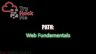 Web Fundamentals Path | TryHackMe
