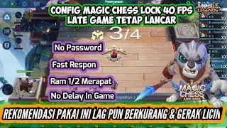 Config Magic Chess Lock 40 Fps No Droop Ping Signal Setabil Prosesor Cpu Cloud Mobile Legend Terbaru