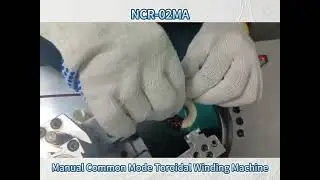 Manual Common Mode Toroidal Hook winding machine NCR-02-MA