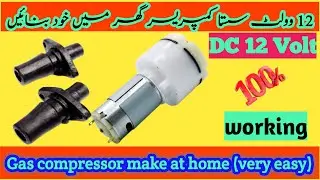 12 وولٹ گیس مشین بنانے کا طریقہ/gas machine making method