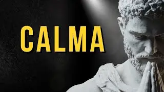 O Poder da Calma | Manifestação | Ensinamento Estoico | Estoico