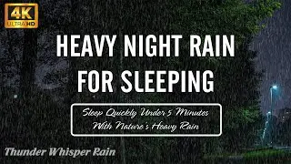 Sleep Quickly Under 5 Minutes With Nature&rsquo;s Heavy Rain - Black Screen - Rain For Sleep