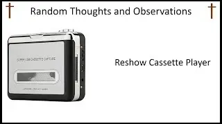 Random Thoughts and Observations Reshow Cassette Player &ndash; Portable Tape Player