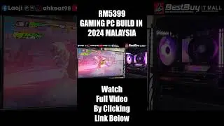 Laoji老吉 RM5399 GAMING PC BUILD IN 2024 MALAYSIA | AMD RYZEN 5 7500F , RX 7800 XT | GAME TEST PART 11