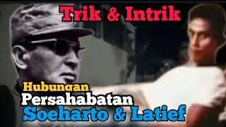Trik & Intrik Persahabatan Jenderal Soeharto dan Kol. Latief, Sejarah Kelam 1965,