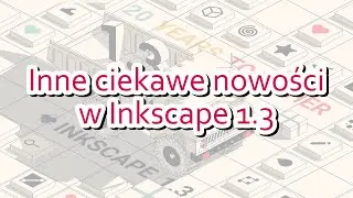 Inne ciekawe nowości w Inkscape 1.3