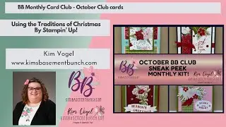 October BB Monthly Club with Kim Vogel and the Basement Bunch Stampers