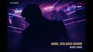 Mama, Saya Mahu Kahwin - Blues Gang (AI Cover | Disco)