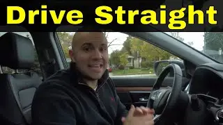 How To Drive Straight In 5 Minutes-Driving Lesson
