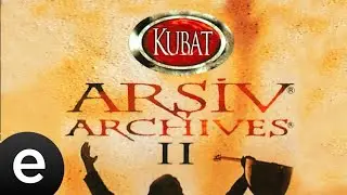 Kubat - Hey Onbeşli - Official Audio - Esen M&uuml;zik