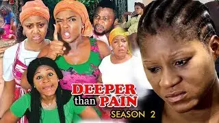 Deeper Than Pain Season 2 - Chioma Chukwuka 2018 Latest Nigerian Nollywood Movie Full HD