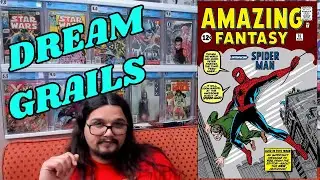 My Dream Comic Grails!!