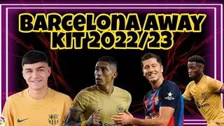 BARCELONA AWAY KIT 22/23. DLS 22