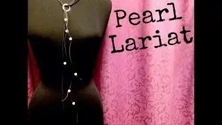 Knotted Pearl Lariat Necklace DIY with The Bead Place