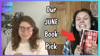 OUR JUNE BOOK PICK + Discussing some FUN Debate topics!! | The Sassy Besties Podcast