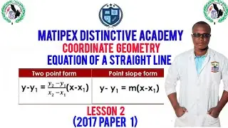 G12 Coordinate Geometry (Equation of a Straight Line/Distance) 2017 Paper 1 Lesson 2 