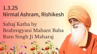 1 Mar,2025 ~Ramba ~Sahaj Katha by Brahmgyani Mahant Baba Ram Singh Ji Maharaj