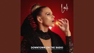 Downtown on the Radio