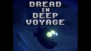 DREAD IN DEEP VOYAGE by Venous (No Commentary) Full Playthrough - Haunted PS1 Summer of Shivers 2021