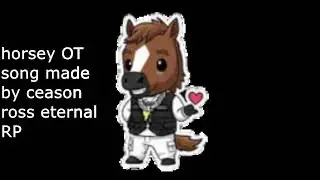 horsey song OT 2