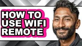 How to Use Wifi Remote (easy Method)