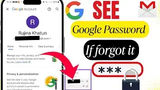 How to See Your Google Account Password on Mobile 2025 | See Gmail Password,