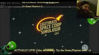 Indie Unity Dev Time! Legitimate Space Corp Simulator LLC - Wishlist it! Free Playtest now on Steam!