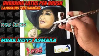 REVIEW PEN BRUSH dan tes gambar HEPPY ASAMAR