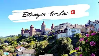 Estavayer-le-Lac  | the historic medieval town - Switzerland🇨🇭 Swiss Village