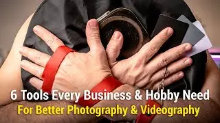 Photography Tips: Photography and Videography Tools For Every Business & Hobby