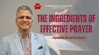 The Ingredients of Effective Prayer