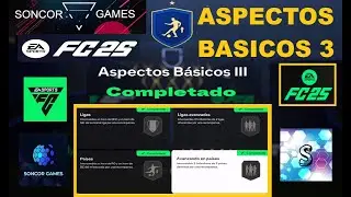 EA FC 25 - DESAFIO SBC - ASPECTOS BASICOS 3 COMPLETADO TODO EXPLICADO - ASPECTOS BASICOS III