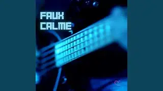Faux calme (Lo-fi Version)