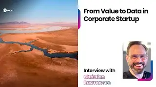 From Value to Data in Corporate Startup - Interview With Christian Rasmussen, Grundfos Future Lab