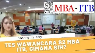 TES WAWANCARA S2 DI MBA ITB BANDUNG 2020, GIMANA SIH?