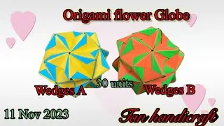 Tutorial ke 1437 - Floral origami Globes Part 2.1 Type 1 base units wedges A, B - 30 units
