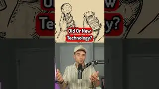 Old Or New Technology?