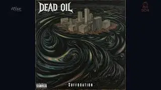 Dead Oil  - Ancients  (Official Music)