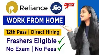 Reliance Jio Recruitment 2022 | Work From Home Jobs | Fresher Jobs | Reliance Jio Job Vacancy 2022