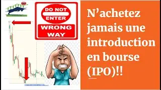 N&rsquo;achetez jamais &agrave; l'introduction en bourse IPO pour investir &agrave; la bourse de Casablanca.