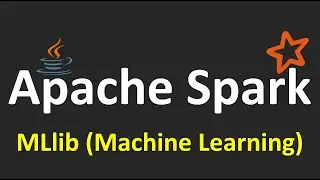Apache Spark Tutorials - 11.MLlib (Machine Learning)