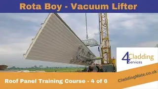 Rota Boy Vacuum Lifter l Composite Roof Panel Training Course l Video 4 of 6